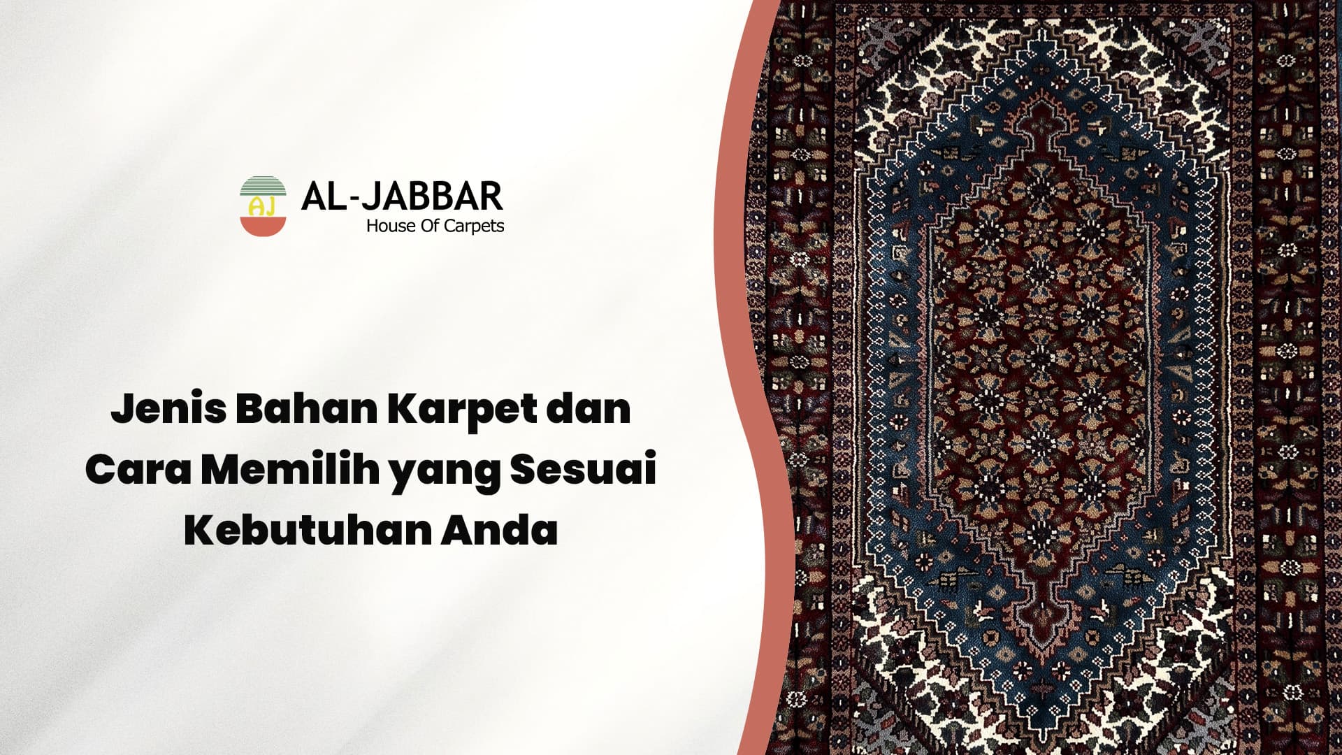 Jenis bahan karpet wol, nilon, dan katun di showroom Al-Jabbar Carpets